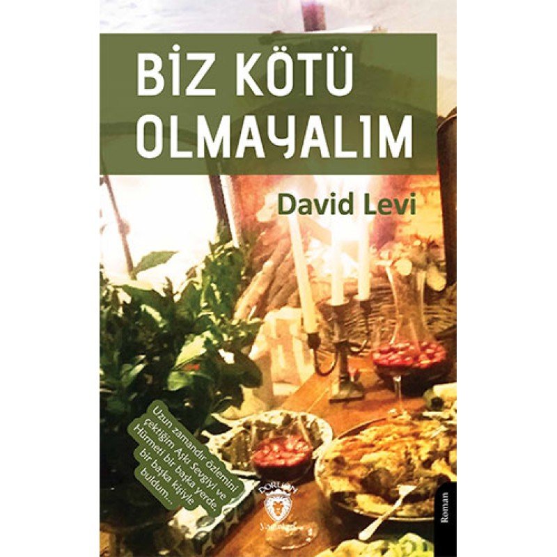 Biz Kötü Olmayalım